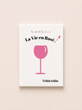 Magnet La vie en Rosé