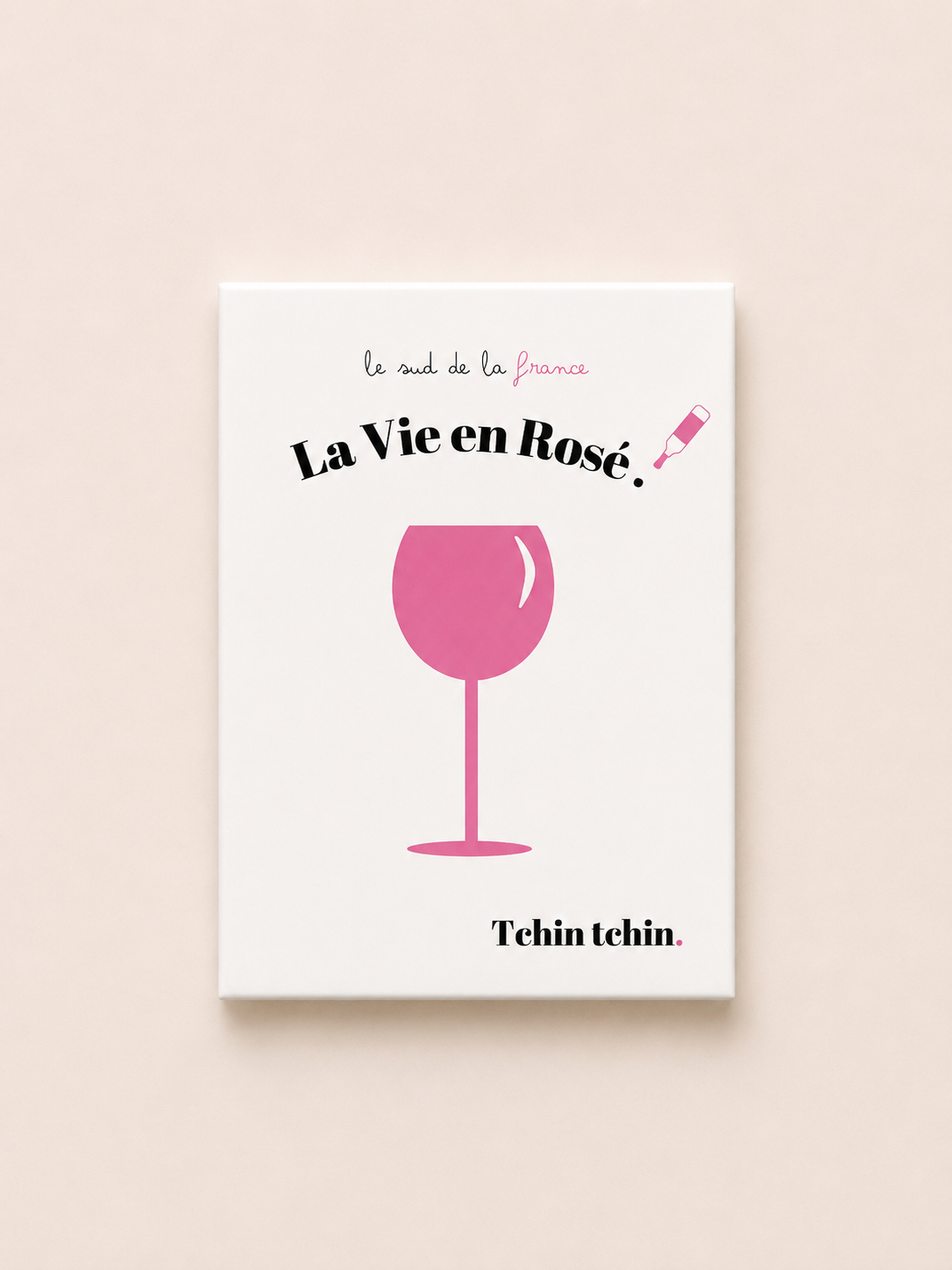 Magnet La vie en Rosé