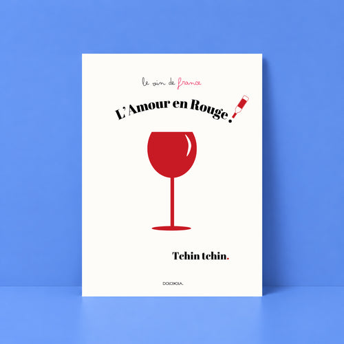 Affiche illustrée L'Amour en Rouge, vin rouge et dolce vita méditerranéen, fine art 250g coton, Dolcenola