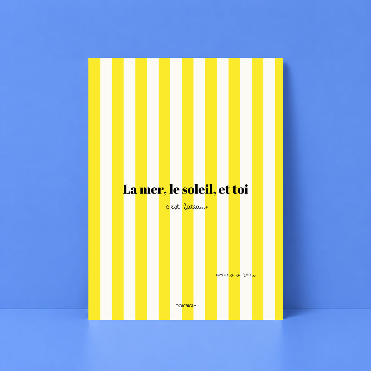 Affiche La Mer, Le Soleil, et toi