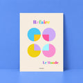 Affiche illustrée Refaire le Monde, ode conviviale à l'amitié, fine art 150g coton, Dolcenola
